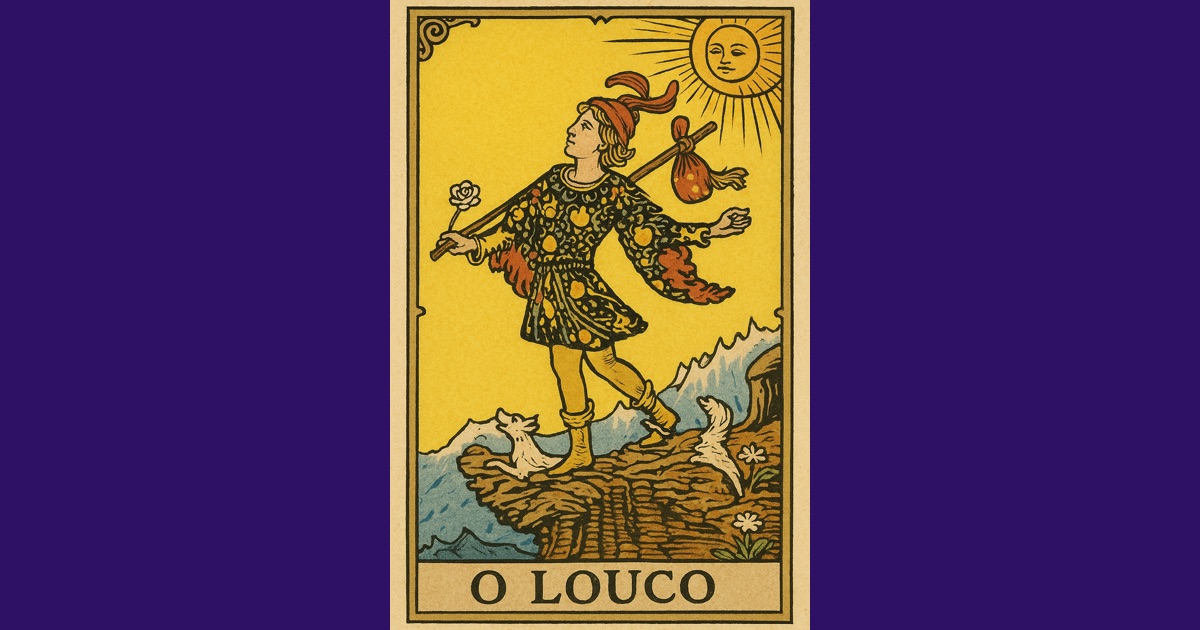 O Louco no Tarot: Significado da Carta do Recomeço